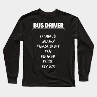 Best Bus Driver Appreciation Gift Idea Long Sleeve T-Shirt